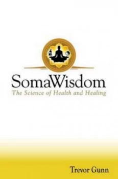 Image of Somawisdom by Trevor Gunn Paperback