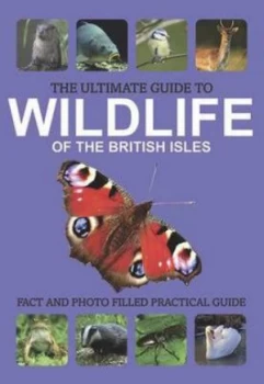 Image of Ultimate Guide to Wildlife of the British Isles Book