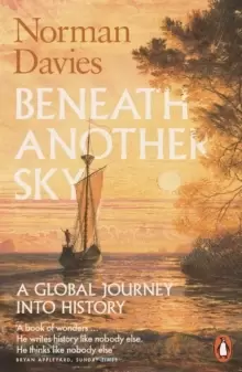 Image of Beneath Another Sky : A Global Journey into History
