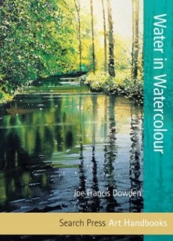 Image of Water in Watercolour by Joe Francis Dowden Paperback