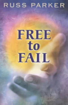 Image of Free to Fail by Russ Parker Book