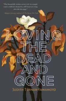 Image of Loving the Dead and Gone