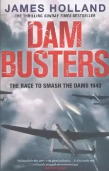 Image of Dam busters - James Holland - Paperback - Used