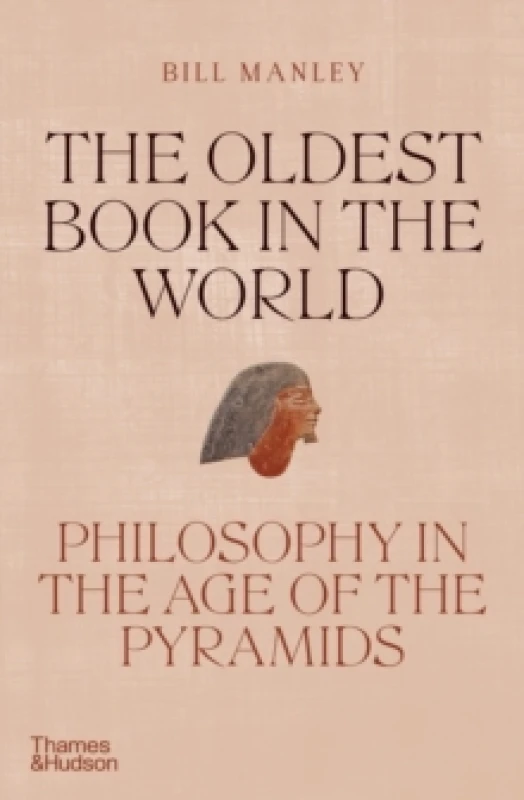 Image of The Oldest Book in the World. Hardback. By Ptahhotep Books