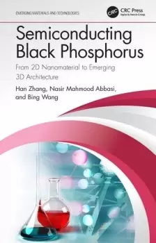 Image of Semiconducting Black PhosphorusFrom 2D Nanomaterial to Emerging 3D Architecture
