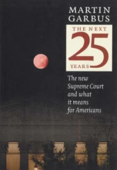 Image of The Next 25 Years by Martin Garbus Paperback