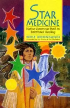 Image of Star medicine by Wolf Moondance