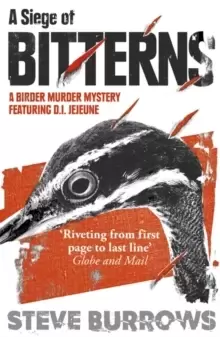 Image of A Siege of Bitterns : A Birder Murder Mystery: Winner of the Arthur Ellis Award 2015