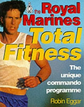 Image of The Royal Marines Total Fitness by Robin Eggar Paperback
