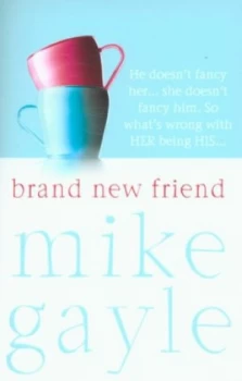 Image of Brand New Friend by Mike Gayle Paperback