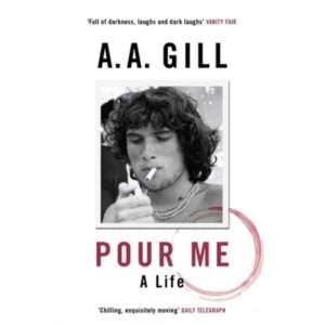 Image of Pour Me : A Life