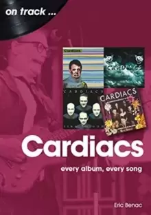 Image of The Cardiacs: Every Album, Every Song