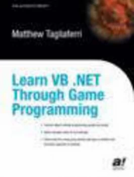 Image of Learn Vb .Net through Game Programming by Matthew Tagliaferri Paperback