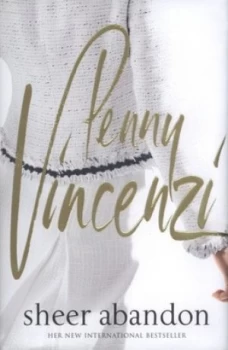 Image of Sheer Abandon by Penny Vincenzi Hardback