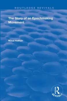 Image of The Story of an Epoch Making Movement