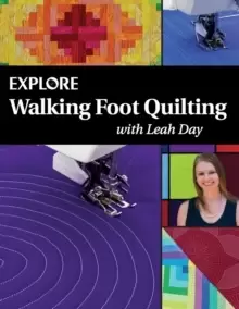 Image of Explore Walking Foot Quilting with Leah Day