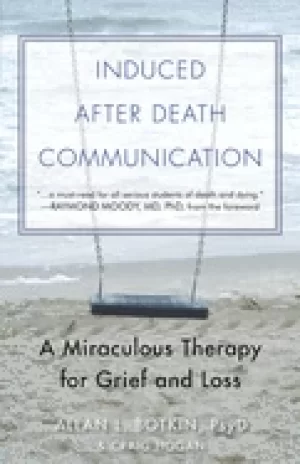 Image of induced after death communication a miraculous therapy for grief and loss
