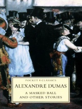 Image of A Masked Ball and Other Stories by Alexandre Dumas and A. Craig Bell Paperback