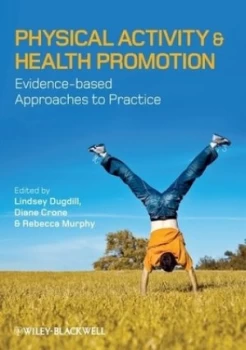 Image of Physical activity and health promotion by Lindsey Dugdill