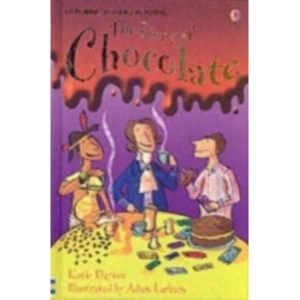 Image of The Story of Chocolate by Katie Daynes and Adam Larkum and Alison Kelly Hardback