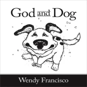 Image of GoD and DoG by Wendy Francisco