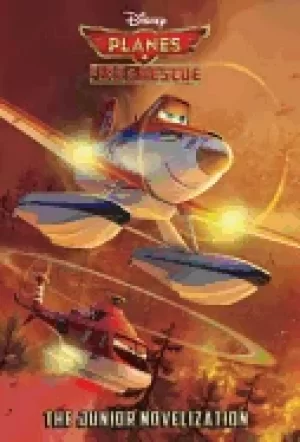 Image of planes fire and rescue the junior novelization