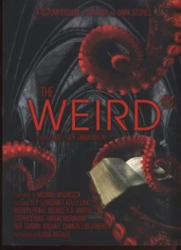 Image of The Weird by Ann Vandermeer Paperback