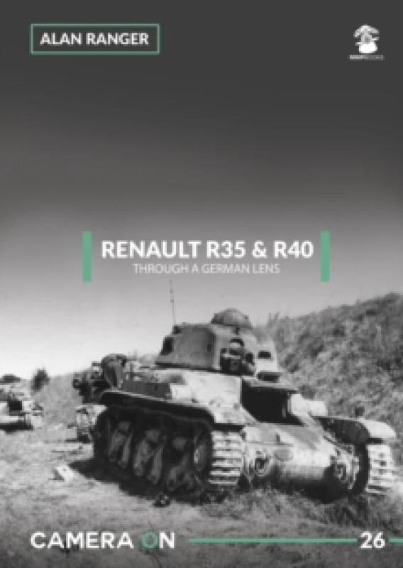Image of Renault R35 & R40 Through a German Lens Paperback / softback