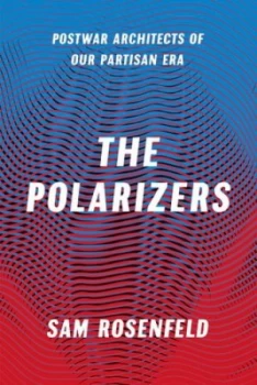 Image of The Polarizers by Sam Rosenfeld Hardback