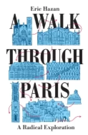 Image of walk through paris a radical exploration