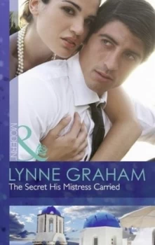 Image of The Secret His Mistress Carried by Lynne Graham Book