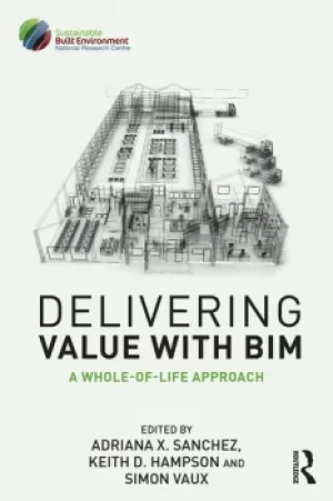 Image of Delivering Value with BIMA whole-of-life approach