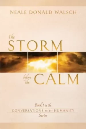 Image of The storm before the calm by Neale Donald Walsch