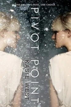 Image of Pivot Point by Kasie West Hardback