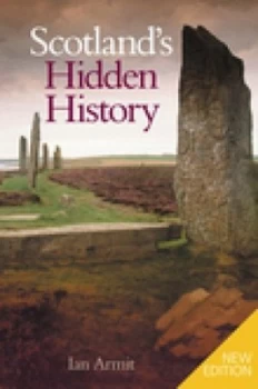 Image of Scotlands Hidden History by Ian Armit Book