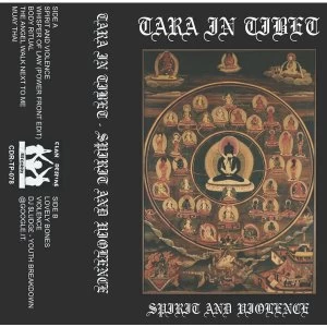Image of Tara In Tibet ‎- Spirit & Violence Cassette