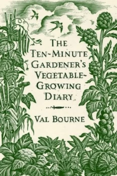 Image of The Ten-Minute Gardeners Vegetable-Growing Diary by Val Bourne Hardback