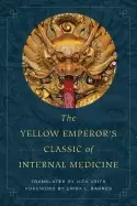 Image of yellow emperors classic of internal medicine veith ilza and barnes linda l