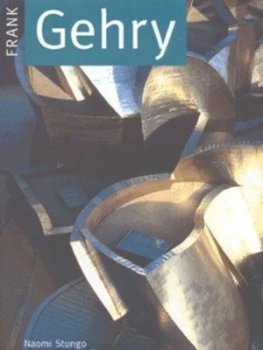 Image of Frank Gehry by Naomi Stungo Hardback