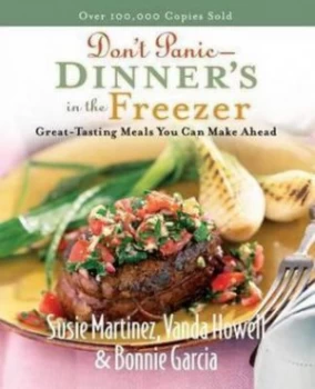 Image of Dont Panic Dinners in the Freezer by Susie Martinez and Vanda Howell and Bonnie Garcia Paperback