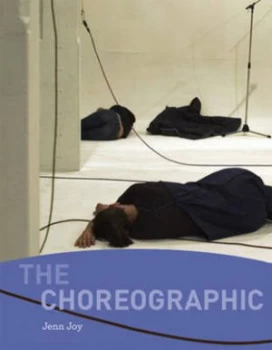 Image of The Choreographic by Jenn Joy Paperback