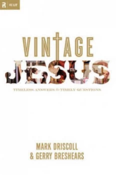 Image of Vintage Jesus by Mark Driscoll and Gerry Breshears Book