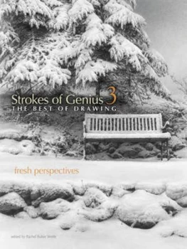 Image of Strokes of Genius. 3 the Best of Drawing by Rachel Rubin Wolf Hardback