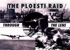 Image of The Ploesti raid through the lense by Roger A Freeman