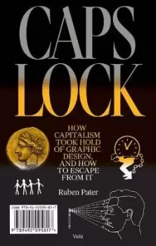 Image of Caps Lock: How Capitalism Took Hold of Graphic Design, by Ruben Pater