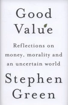 Image of Good Value by Stephen Green Hardback