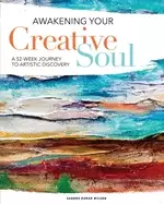 Image of awakening your creative soul a 52 week journey to artistic discovery