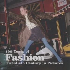 Image of 100 Years of Fashion by Ammonite Press Paperback