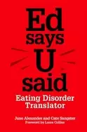 Image of ed says u said eating disorder translator