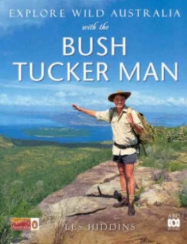 Image of Explore Wild Australia with the Bush Tucker Man Hardback